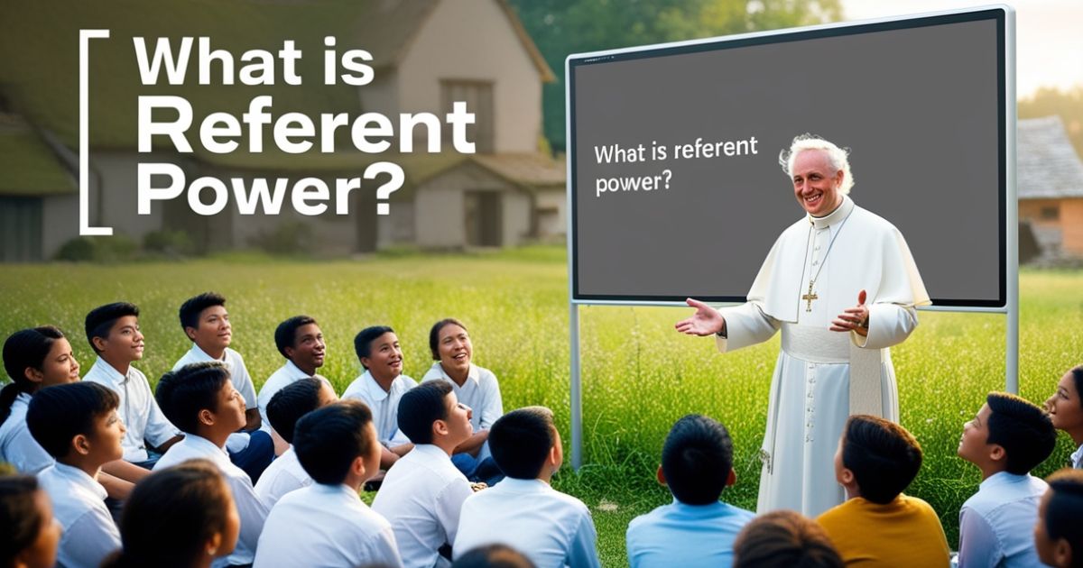 What is Referent Power